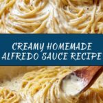 Best Homemade Alfredo Sauce Recipe