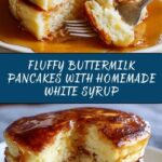 Buttermilk Pancakes with Homemade White Syrup Recipe