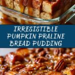 Pumpkin Praline Bread Pudding Recipe