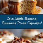 Banana Cinnamon Pecan Cupcakes with Cream Cheese Frosting Recipe