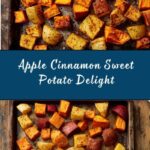 Roasted Apple Cinnamon Sweet Potatoes Recipe