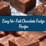 Easy No-Fail Chocolate Fudge Recipe
