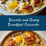 Biscuits and Gravy Breakfast Casserole Recipe