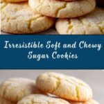 Soft and Chewy Sugar Cookies Recipe