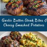 Garlic Butter Steak Bites and Cheesy Smashed Potatoes Recipe