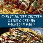 Garlic Butter Chicken Bites with Creamy Parmesan Pasta Recipe