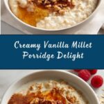 Creamy Vanilla Millet Porridge Recipe