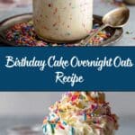 Birthday Cake Overnight Oats Recipe