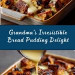 Grandma’s Bread Pudding Recipe