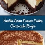 Vanilla Bean Brown Butter Cheesecake Recipe