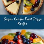Sugar Cookie Fruit Pizza Recipe