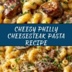 Philly Cheesesteak Pasta Recipe