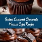 Salted Caramel Chocolate Mousse Cups Recipe