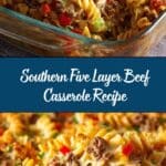 Southern Five Layer Beef Casserole Recipe