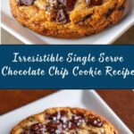 Single Serve Chocolate Chip Cookie Recipe