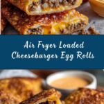 Air Fryer Loaded Cheeseburger Egg Rolls Recipe
