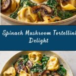 Creamy Spinach Mushroom Tortellini with Caramelized Onions Recipe