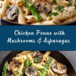 Creamy Mushroom and Asparagus Chicken Penne Recipe