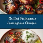 Grilled Vietnamese Lemongrass Chicken Recipe