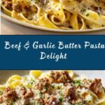 One-Pot Creamy Beef and Garlic Butter Pasta Recipe