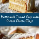 Vanilla Buttermilk Pound Cake with Cream Cheese Glaze Recipe