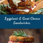 Eggplant and Goat-Cheese Sandwiches with Tomato Tarragon Sauce Recipe