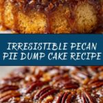 The Most Addictive Pecan Pie Dump Cake You’ll Ever Make Recipe