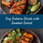 Soy Salmon Steak with Sambal Salad Recipe