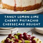 Lemon-Lime Cherry Pistachio Cheesecake Recipe