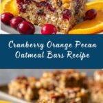 Cranberry, Orange & Pecan Oatmeal Bars Recipe