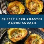 Parmesan Herb Roasted Acorn Squash Recipe