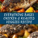 Bagel Chicken with Roasted Veggies Recipe