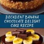 Banana and Chocolate Delight Cake Recipe
