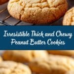 Thick and Chewy Peanut Butter Cookies Recipe