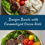 Burger Bowls with Caramelized Onion Aioli Recipe