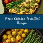 Pesto Chicken Tortellini and Veggies Recipe