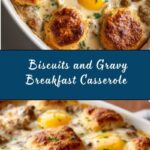 Biscuits and Gravy Breakfast Casserole Recipe