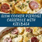 Crockpot Pierogi Casserole with Kielbasa Recipe