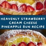 Strawberry and Cream Cheese Pineapple Bun Recipe