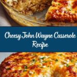 John Wayne Casserole Recipe