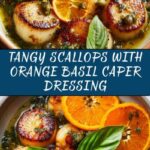 Scallops with Orange, Basil, and Caper Dressing Recipe