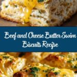 Beef and Cheese Butter Swim Biscuits Recipe
