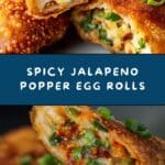 Jalapeno Popper Egg Rolls: An Amazing Ultimate Recipe