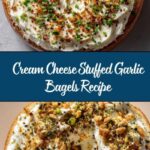 Cream Cheese Stuffed Garlic Bagels Recipe