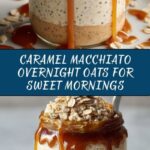 Caramel Macchiato Overnight Oats Recipe