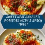 Sweet Heat Smashed Potatoes Recipe