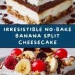 Heavenly No-Bake Banana Split Cheesecake Recipe