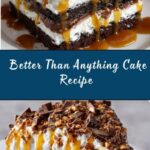 Better Than Anything Cake Recipe
