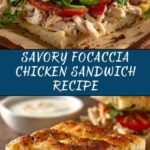 Focaccia Sandwich with Roast Chicken Filling Recipe