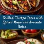 Grilled Chicken Tacos with Spiced Mayo and Avocado Salsa Recipe